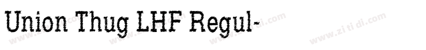 Union Thug LHF Regul字体转换